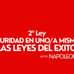 SEGUNDA LEY DEL LIBRO DE NAPOLEON HILL LAS LEYES DEL ÉXITO SEGURIDAD EN UNO MISMO
